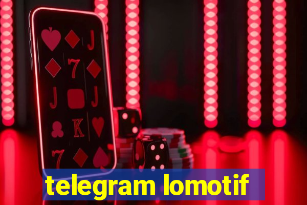 telegram lomotif